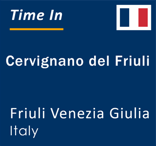Current local time in Cervignano del Friuli, Friuli Venezia Giulia, Italy