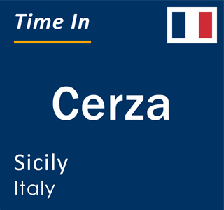 Current local time in Cerza, Sicily, Italy