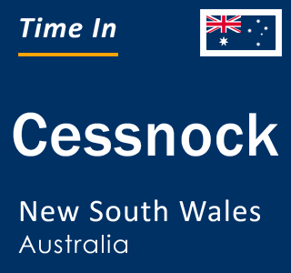 Current local time in Cessnock, New South Wales, Australia