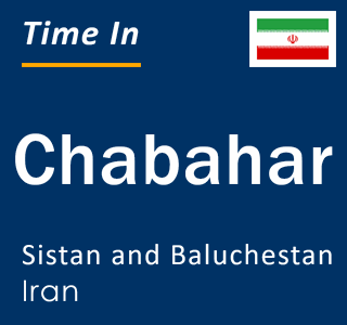 Current time in Chabahar, Sistan and Baluchestan, Iran