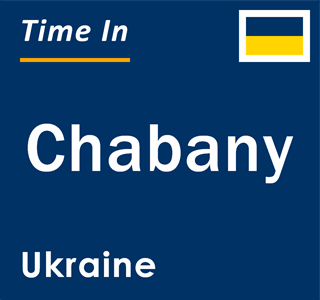 Current local time in Chabany, Ukraine