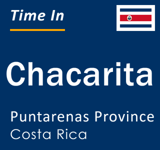Current local time in Chacarita, Puntarenas Province, Costa Rica