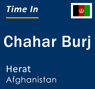 Current local time in Chahar Burj, Herat, Afghanistan