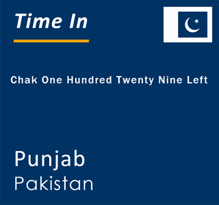 Current local time in Chak One Hundred Twenty Nine Left, Punjab, Pakistan