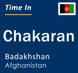 Current local time in Chakaran, Badakhshan, Afghanistan