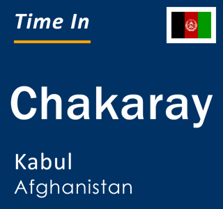 Current time in Chakaray, Kabul, Afghanistan