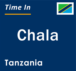 Current local time in Chala, Tanzania