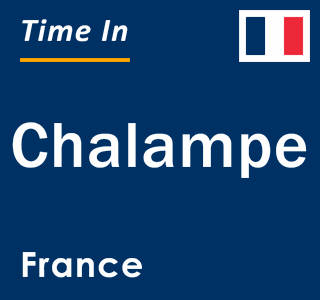 Current local time in Chalampe, France