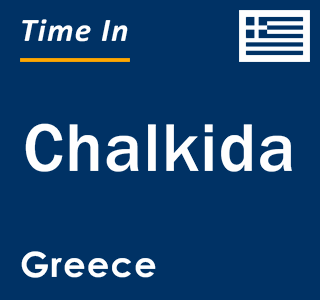 Current local time in Chalkida, Greece