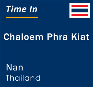 Current local time in Chaloem Phra Kiat, Nan, Thailand