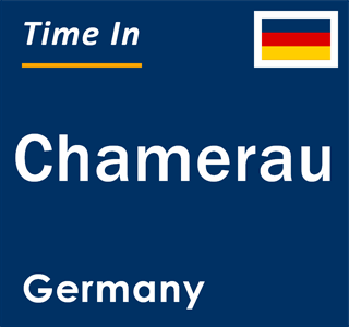 Current local time in Chamerau, Germany