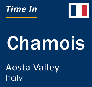 Current local time in Chamois, Aosta Valley, Italy