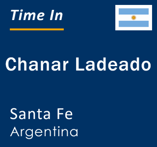 Current local time in Chanar Ladeado, Santa Fe, Argentina