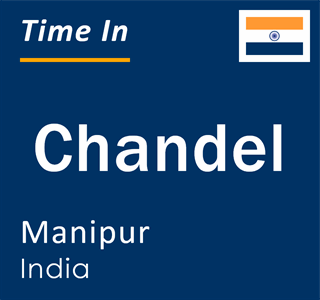Current local time in Chandel, Manipur, India