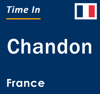 Current local time in Chandon, France