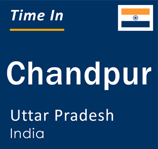 Current local time in Chandpur, Uttar Pradesh, India