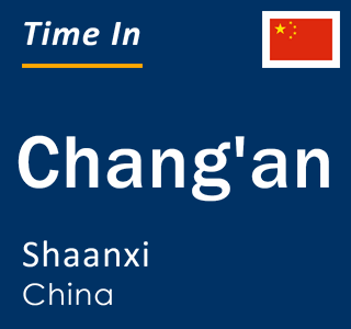 Current local time in Chang'an, Shaanxi, China