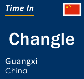 Current local time in Changle, Guangxi, China