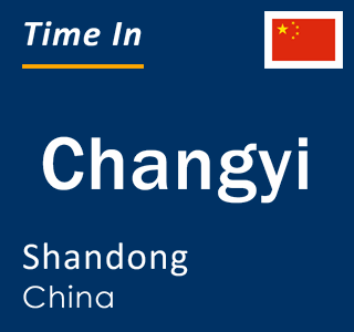 Current local time in Changyi, Shandong, China