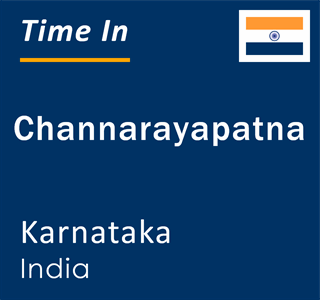 Current local time in Channarayapatna, Karnataka, India