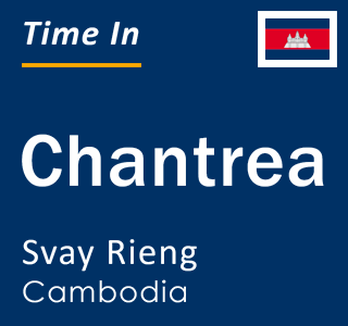 Current time in Chantrea, Svay Rieng, Cambodia