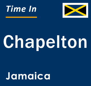 Current local time in Chapelton, Jamaica