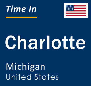 Current local time in Charlotte, Michigan, United States