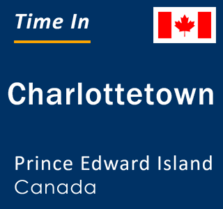 Current local time in Charlottetown, Prince Edward Island, Canada