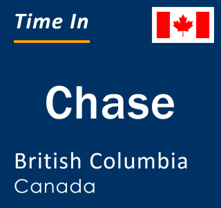 Current local time in Chase, British Columbia, Canada