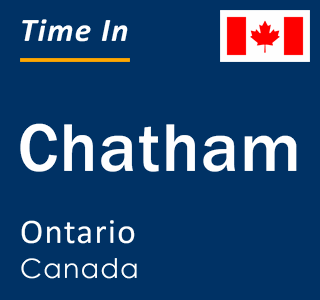 Current local time in Chatham, Ontario, Canada