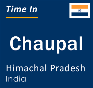 Current local time in Chaupal, Himachal Pradesh, India