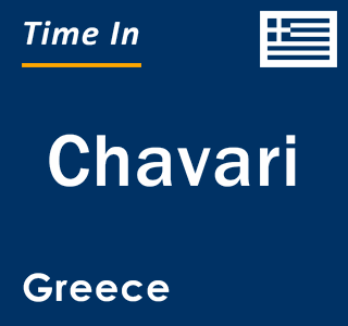 Current local time in Chavari, Greece