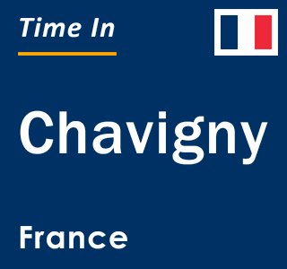 Current local time in Chavigny, France