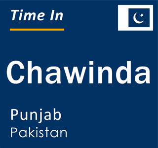 Current local time in Chawinda, Punjab, Pakistan