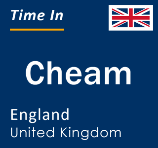 Current local time in Cheam, England, United Kingdom