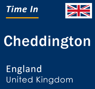 Current local time in Cheddington, England, United Kingdom