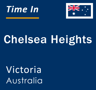 Current local time in Chelsea Heights, Victoria, Australia