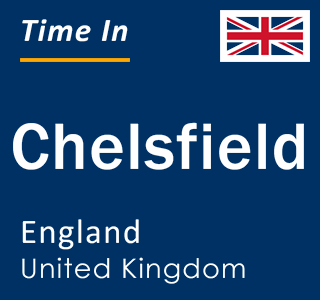 Current local time in Chelsfield, England, United Kingdom