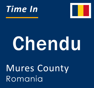 Current local time in Chendu, Mures County, Romania