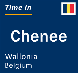 Current local time in Chenee, Wallonia, Belgium