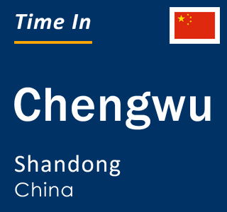 Current local time in Chengwu, Shandong, China