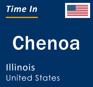 Current local time in Chenoa, Illinois, United States