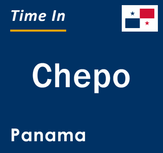 Current local time in Chepo, Panama