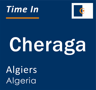 Current local time in Cheraga, Algiers, Algeria