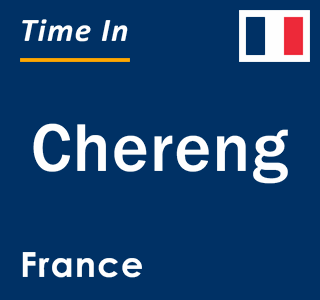 Current local time in Chereng, France