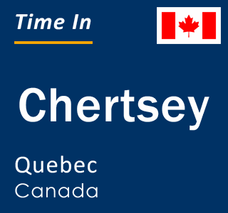 Current local time in Chertsey, Quebec, Canada
