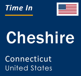 Current local time in Cheshire, Connecticut, United States