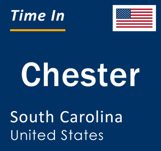 Current local time in Chester, South Carolina, United States