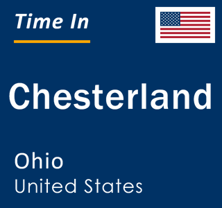 Current local time in Chesterland, Ohio, United States