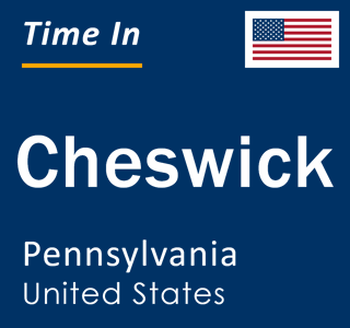 Current local time in Cheswick, Pennsylvania, United States